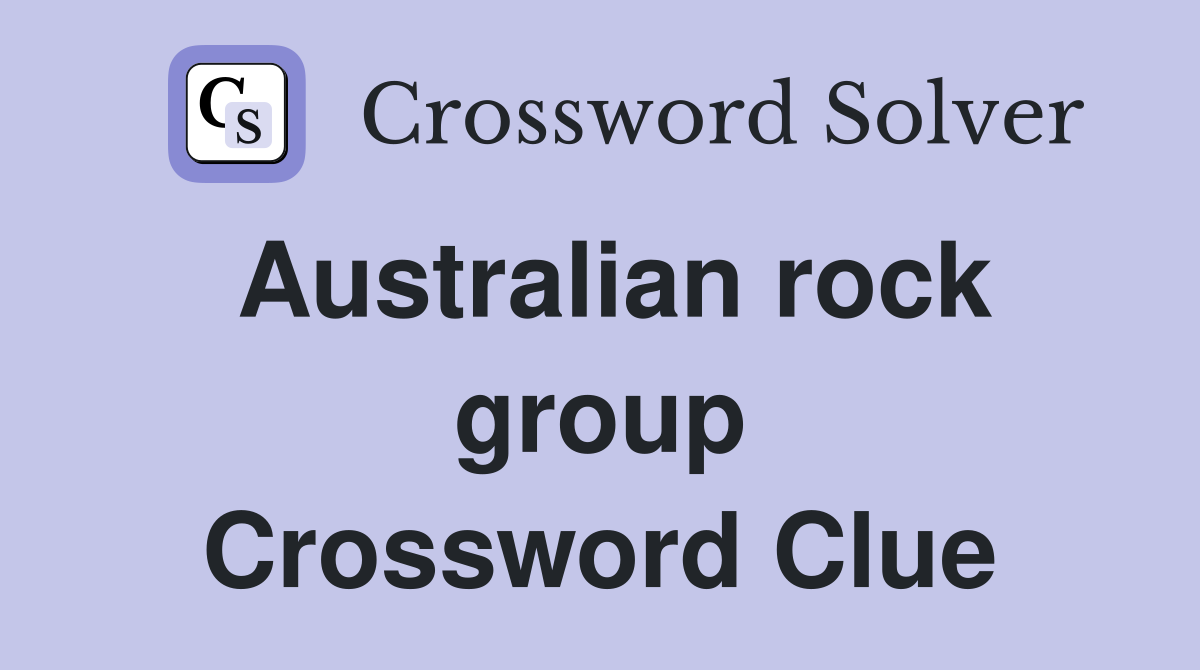 australian-rock-group-crossword-clue-answers-crossword-solver